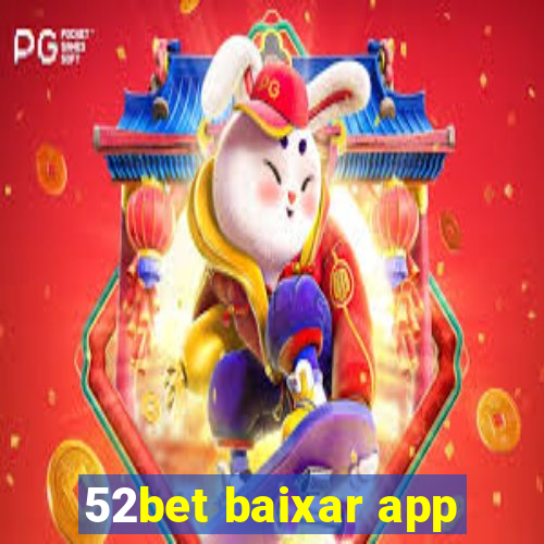 52bet baixar app